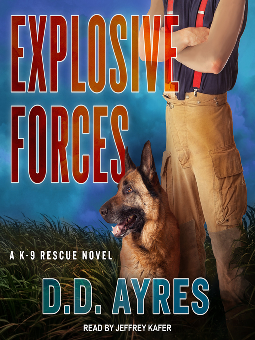 Title details for Explosive Forces by D.D. Ayres - Wait list